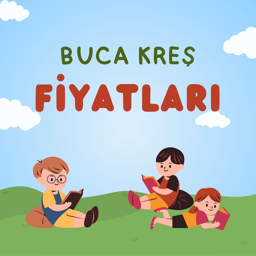 Buca Kreş Fiyatları, İzmir Buca Kreş Fiyatları, Bucada Kreş Fiyatları, Kreş Fiyatları Buca, Kreş Fiyatları İzmir Buca, Kreş Fiyatları Buca İzmir